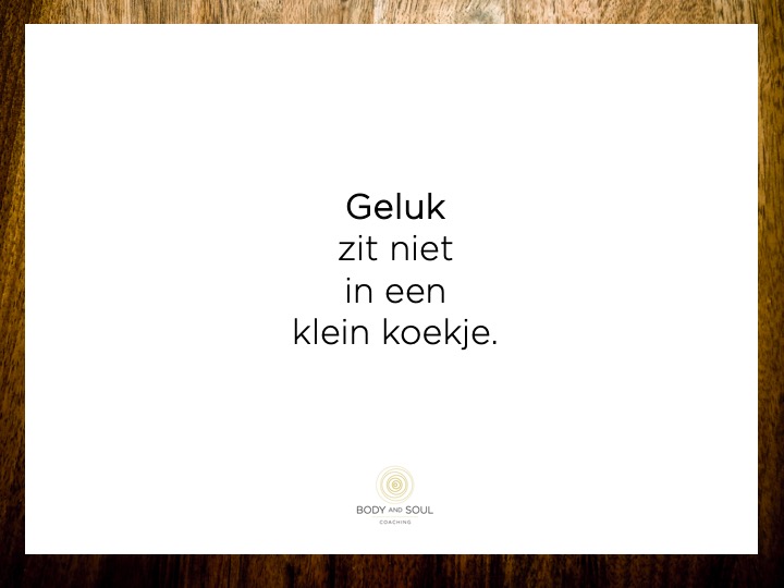 Geluk is als een parelsnoer van geluksmomentjes.
